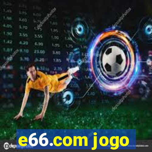 e66.com jogo